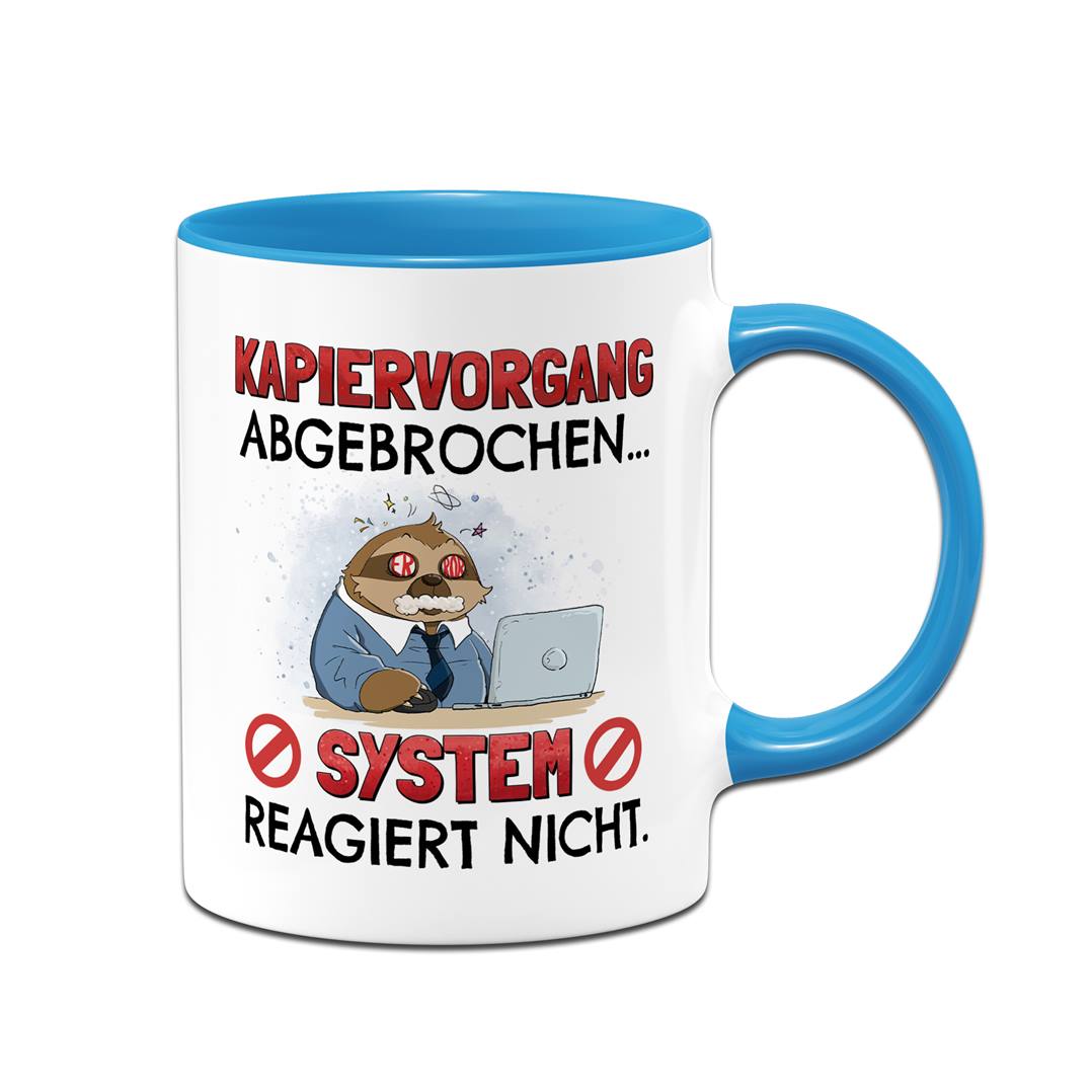 Tasse - Kapiervorgang abgebrochen... System reagiert nicht. - Ratzfatz das Faultier