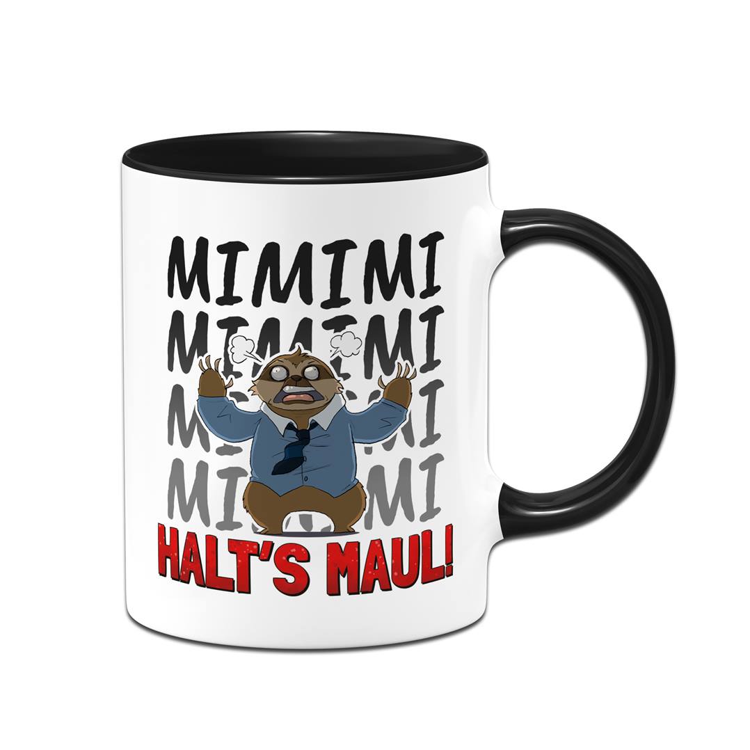 Tasse - Mimimi Halt's Maul! - Ratzfatz das Faultier