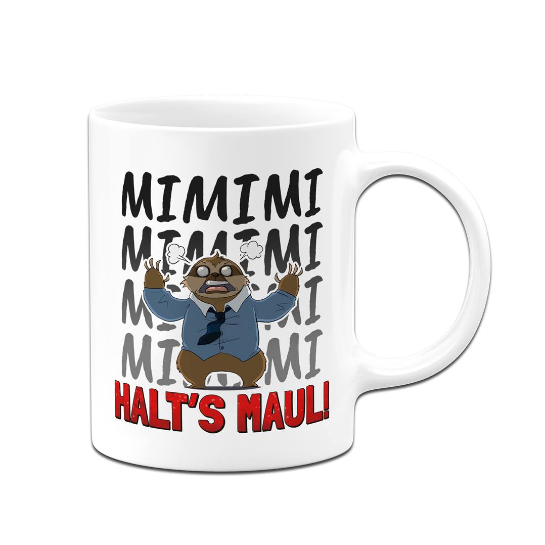 Tasse - Mimimi Halt's Maul! - Ratzfatz das Faultier