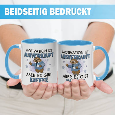 Tasse - Motivation ist ausverkauft, aber es gibt Kaffee - Ratzfatz das Faultier