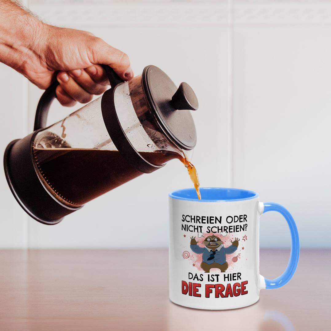 Tasse - Schreien oder nicht schreien? Das ist hier die Frage - Ratzfatz das Faultier