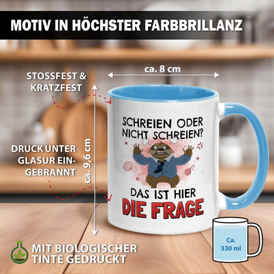 Tasse - Schreien oder nicht schreien? Das ist hier die Frage - Ratzfatz das Faultier