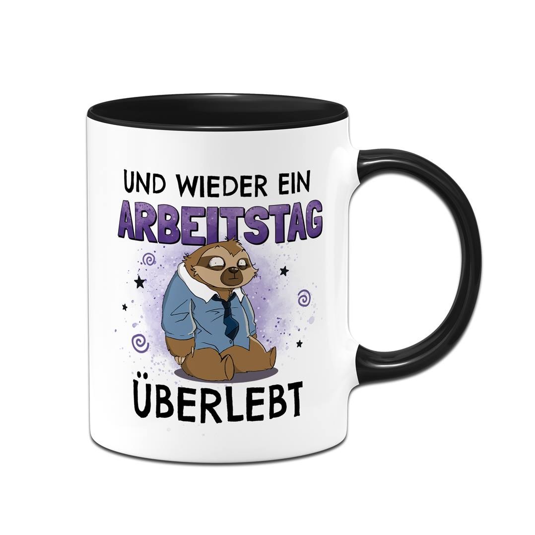 Tasse - Und wieder ein Arbeitstag überlebt - Ratzfatz das Faultier