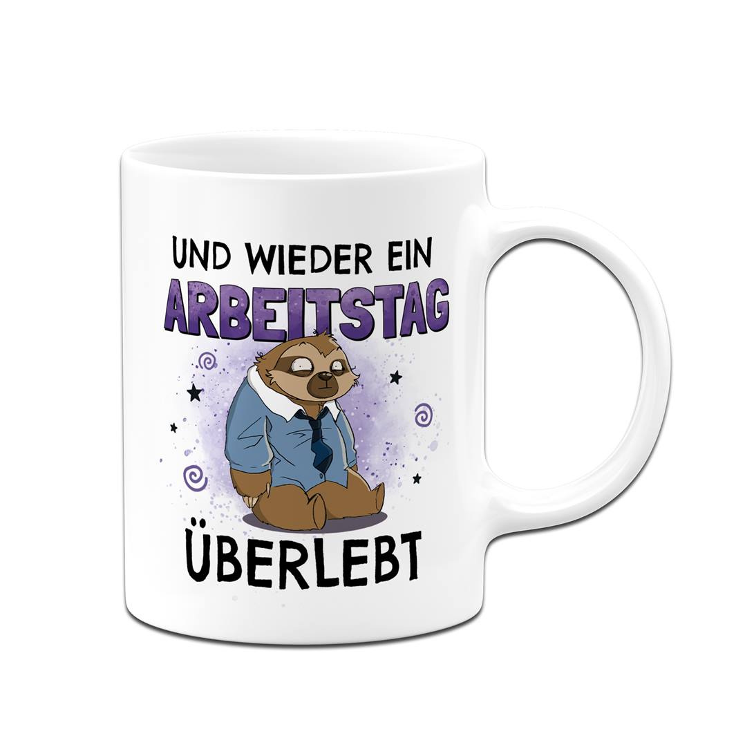 Tasse - Und wieder ein Arbeitstag überlebt - Ratzfatz das Faultier