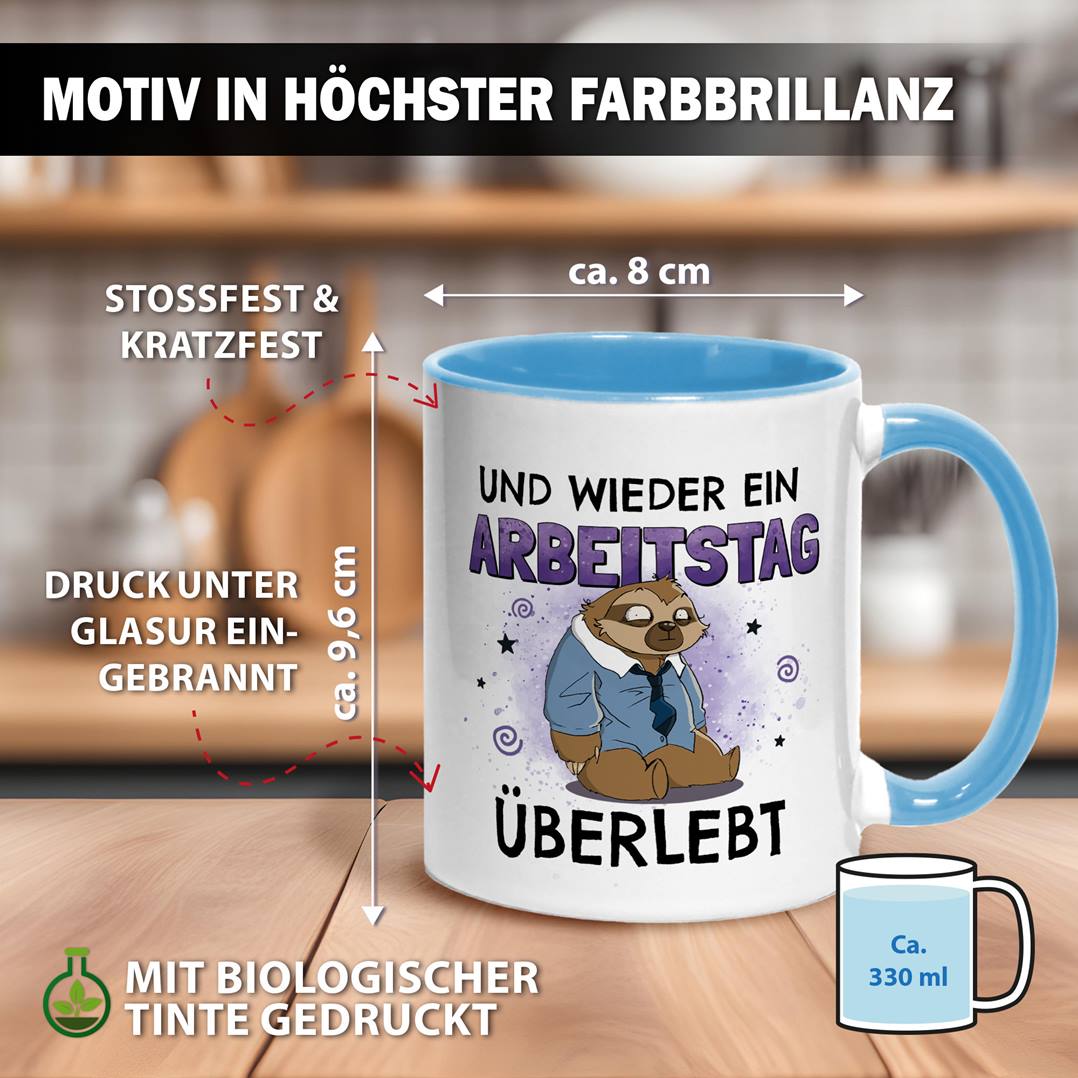 Tasse - Und wieder ein Arbeitstag überlebt - Ratzfatz das Faultier