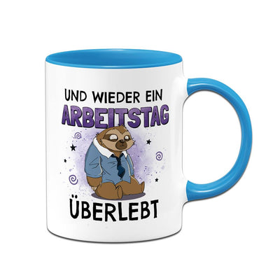 Tasse - Und wieder ein Arbeitstag überlebt - Ratzfatz das Faultier