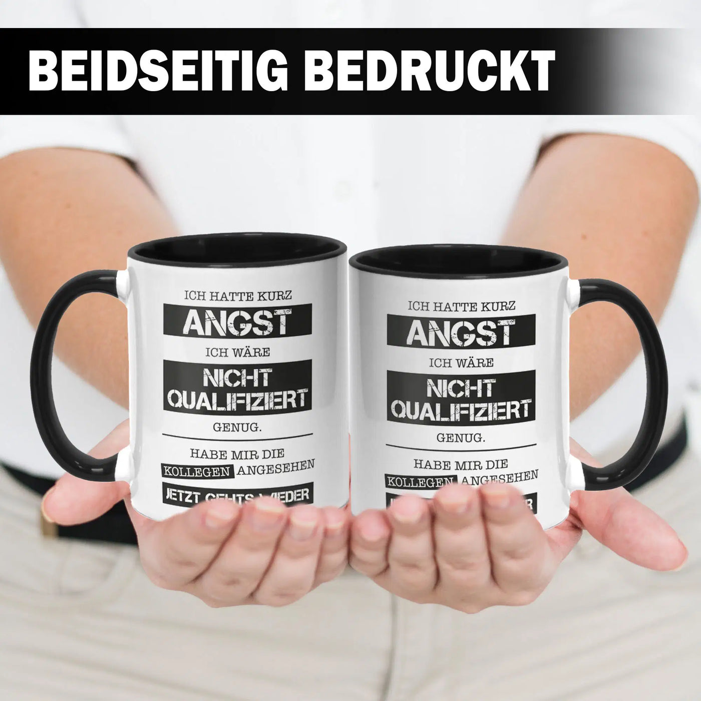 Tasse - Ich hatte kurz Angst ich wäre nicht qualifiziert genug. Habe mir die Kollegen angesehen - Jetzt gehts wieder.