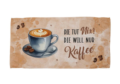 Die tut nix! Die will nur Kaffee. - Handtuch & Strandtuch