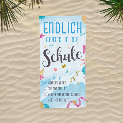 Endlich geht´s in die Schule - Handtuch & Strandtuch