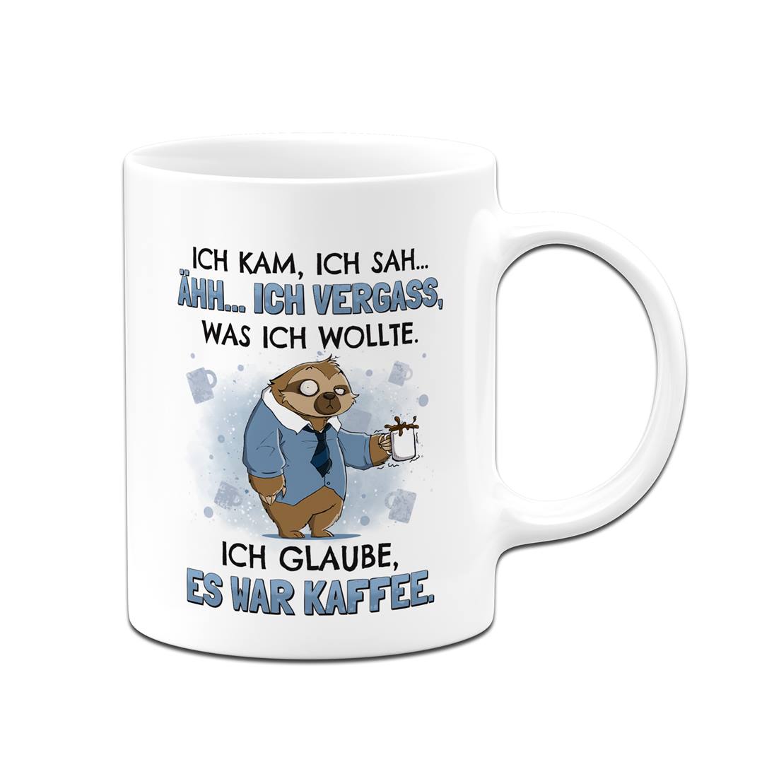 Tasse - Ich vergaß, was ich wollte. Ich glaube, es war Kaffee. - Ratzfatz das Faultier