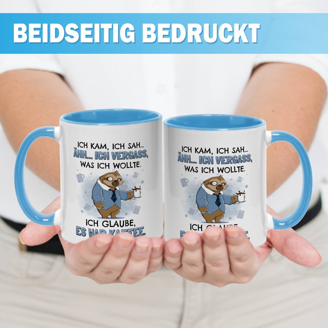Tasse - Ich vergaß, was ich wollte. Ich glaube, es war Kaffee. - Ratzfatz das Faultier