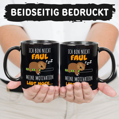 Faultier Tasse - Ich bin nicht faul. Meine Motivation lädt noch - BL
