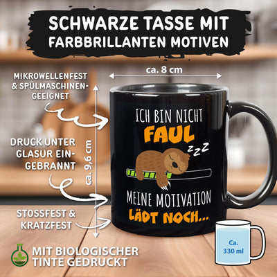 Faultier Tasse - Ich bin nicht faul. Meine Motivation lädt noch - BL