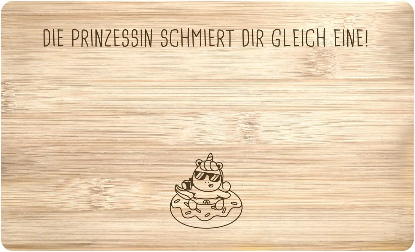 Bild: Frühstücksbrettchen - Die Prinzessin schmiert Dir gleich eine! Geschenkidee