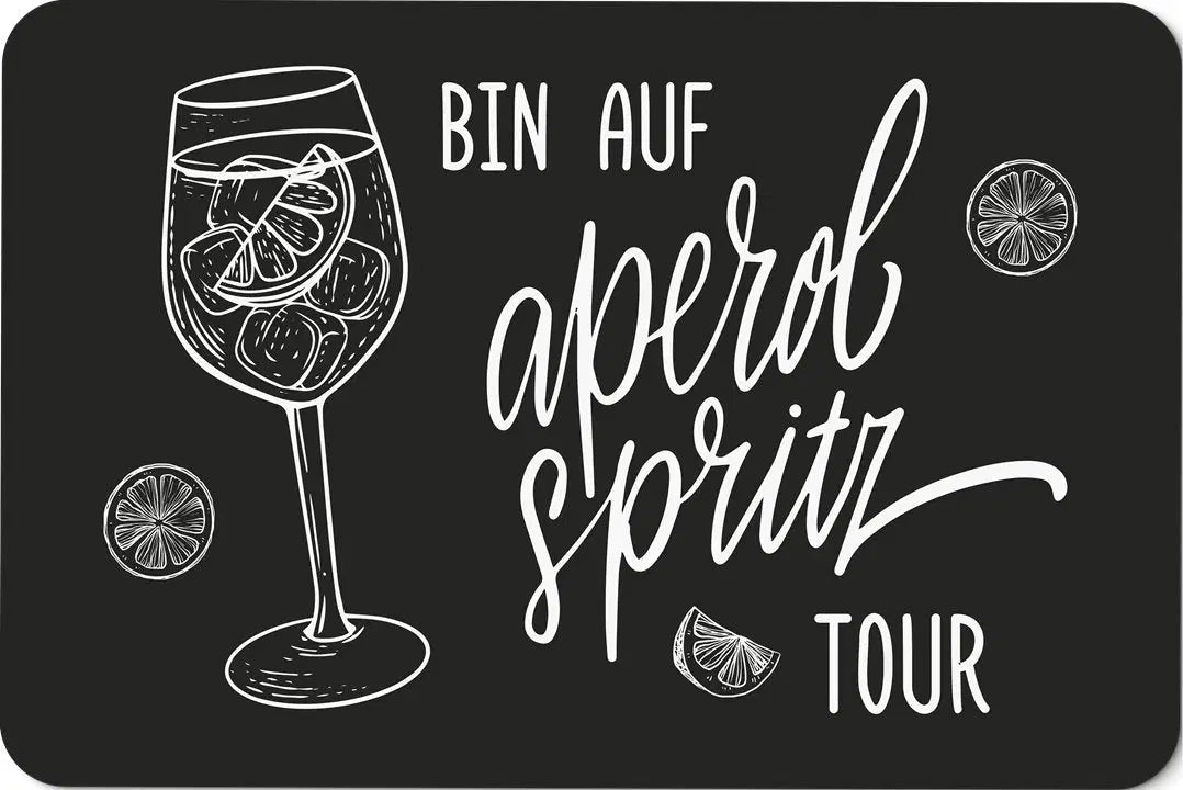 Bild: Fußmatte - Bin auf Aperol Spritz Tour Geschenkidee
