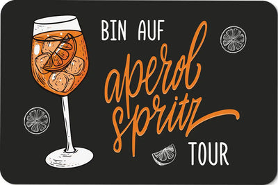 Bild: Fußmatte - Bin auf Aperol Spritz Tour Geschenkidee
