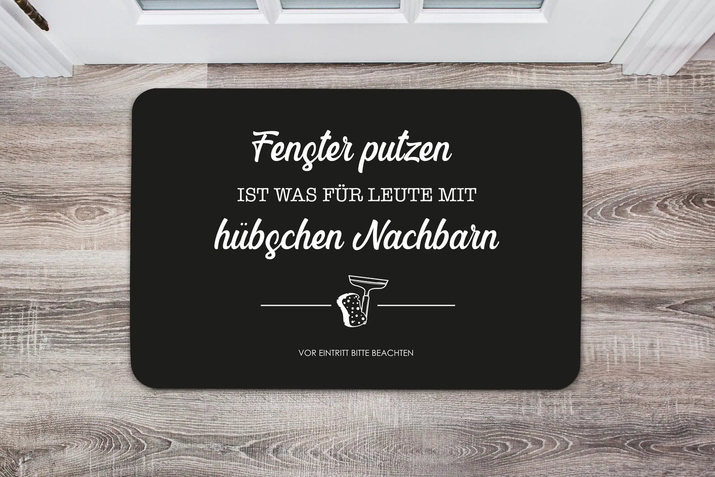 Bild: Fußmatte - Fenster putzen ist was für Leute mit hübschen Nachbarn. Geschenkidee