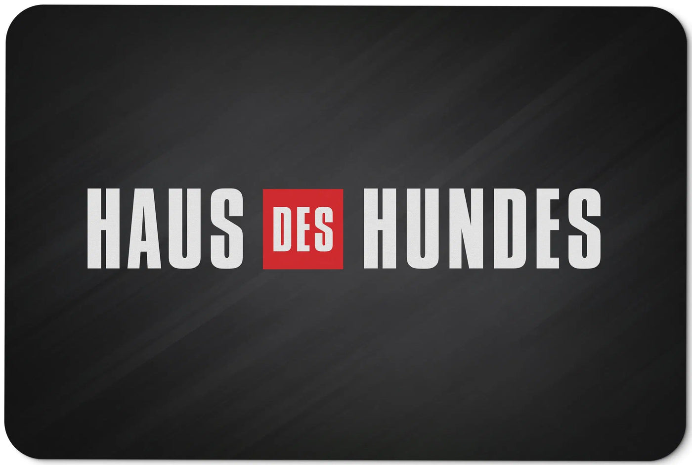 Bild: Fußmatte - Haus des Hundes Geschenkidee