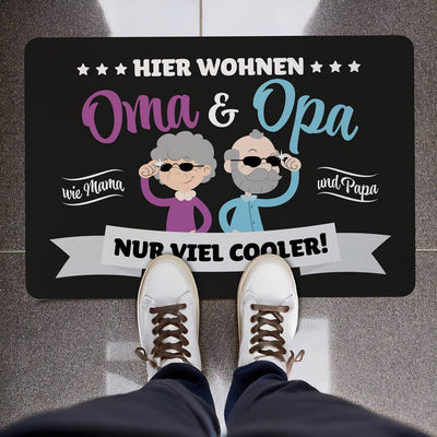 Fußmatte - Hier wohnen Oma & Opa, wie Mama und Papa, nur viel cooler!