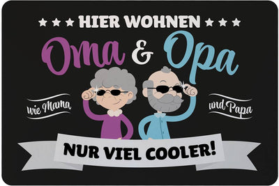 Fußmatte - Hier wohnen Oma & Opa, wie Mama und Papa, nur viel cooler!