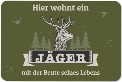 Bild: Fußmatte - Hier wohnt ein Jäger mit der Beute seines Lebens Geschenkidee