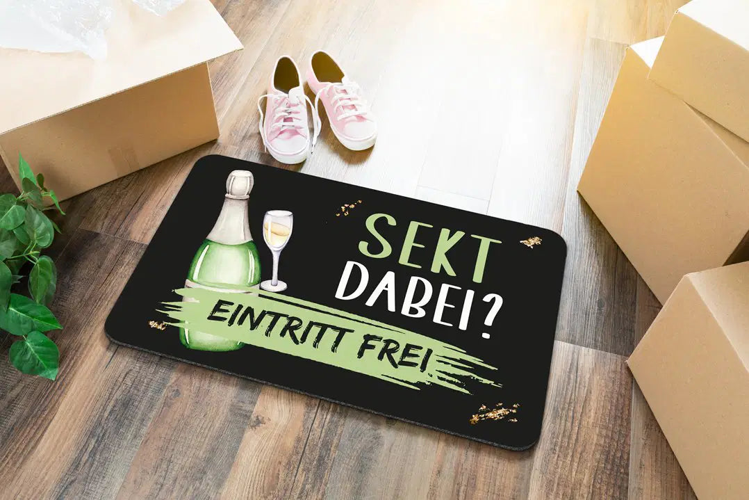 Bild: Fußmatte - Sekt dabei? Eintritt frei Geschenkidee