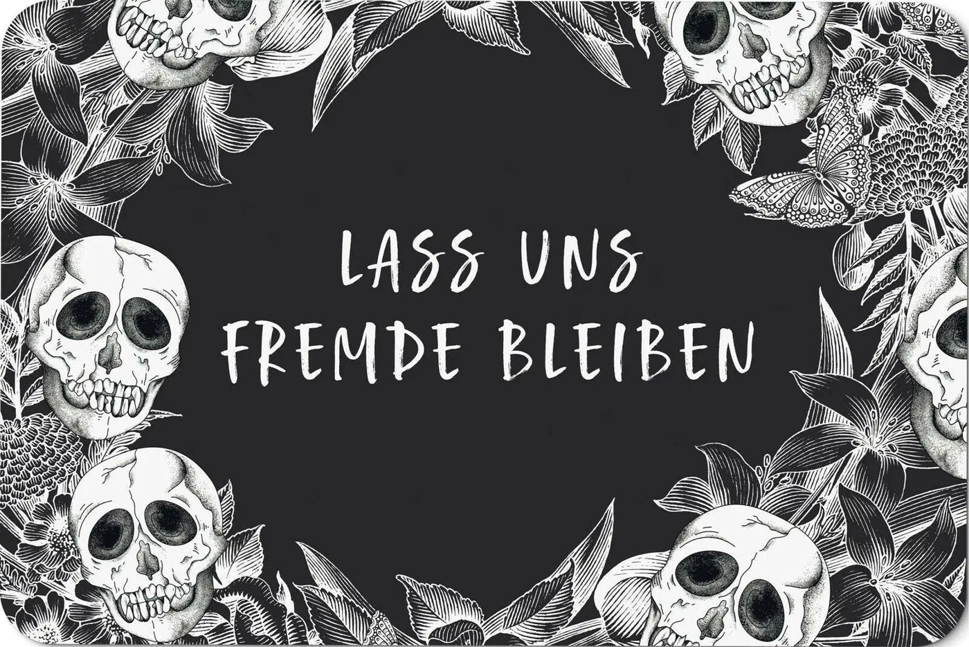 Bild: Fußmatte Totenkopf - Lass uns Fremde bleiben Geschenkidee