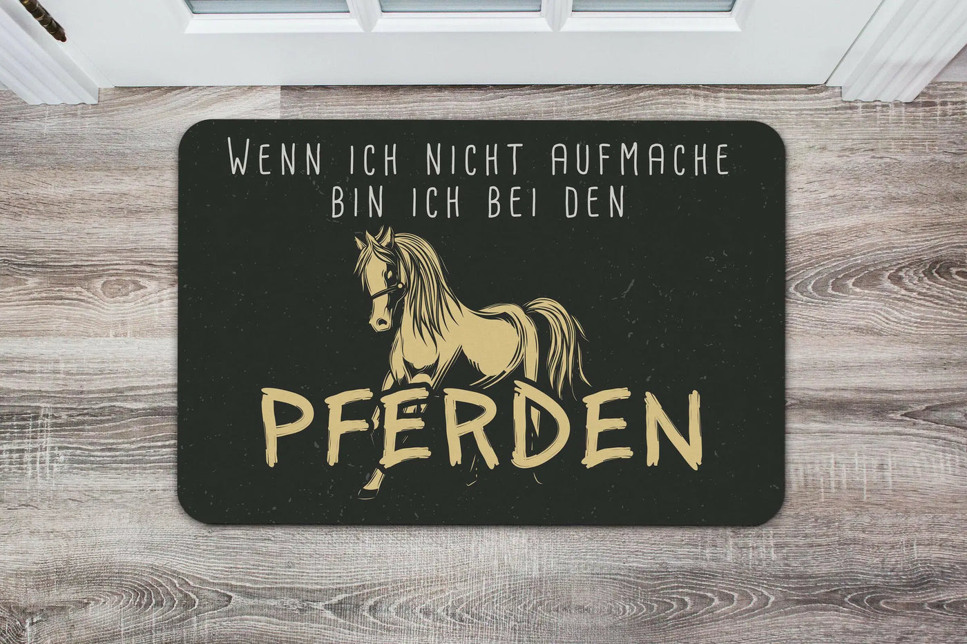 Bild: Fußmatte - Wenn ich nicht aufmache bin ich bei den Pferden Geschenkidee