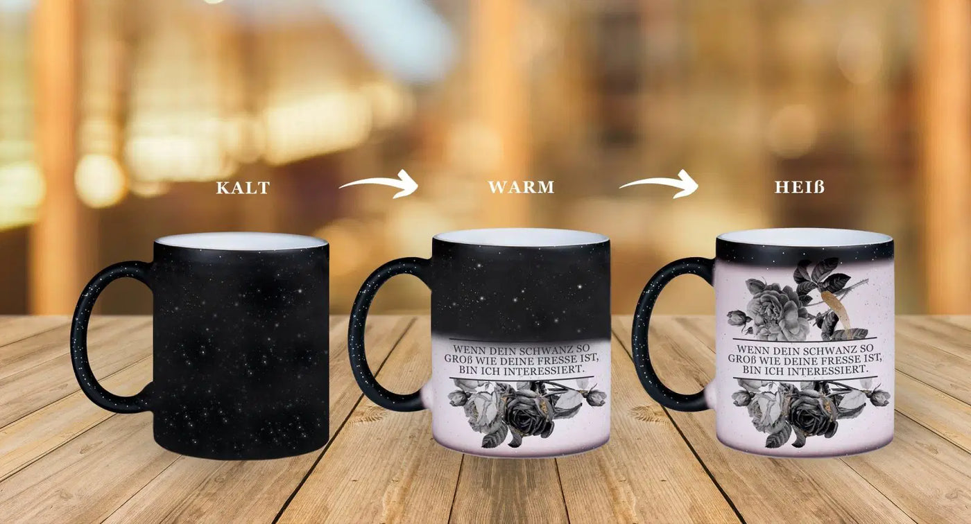 Bild: Glitzer-Zaubertasse - Wenn dein Schwanz so groß wie deine Fresse ist, bin ich interessiert. - Black Rose Geschenkidee