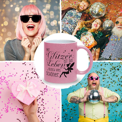 Glitzertasse - Mit Glitzer ist das Leben gleich viel schöner.
