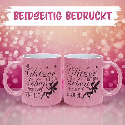 Glitzertasse - Mit Glitzer ist das Leben gleich viel schöner.