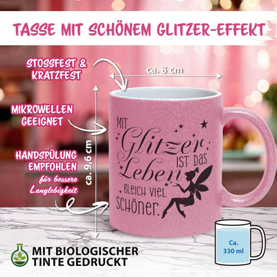 Glitzertasse - Mit Glitzer ist das Leben gleich viel schöner.