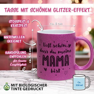 Glitzertasse - Voll schön, dass Du meine Mama bist