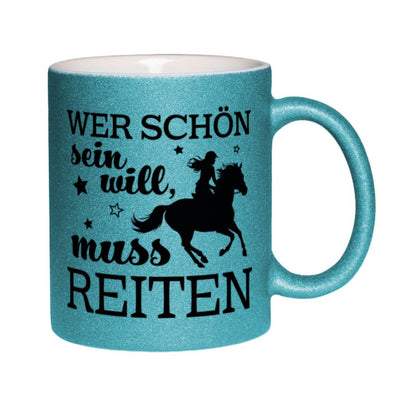 Glitzertasse - Wer schön sein will, muss reiten