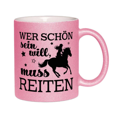 Glitzertasse - Wer schön sein will, muss reiten