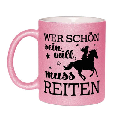 Glitzertasse - Wer schön sein will, muss reiten
