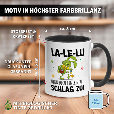 Tasse - Grinch Osterhase - La-Le-Lu wenn dich einer nervt schlag zu!