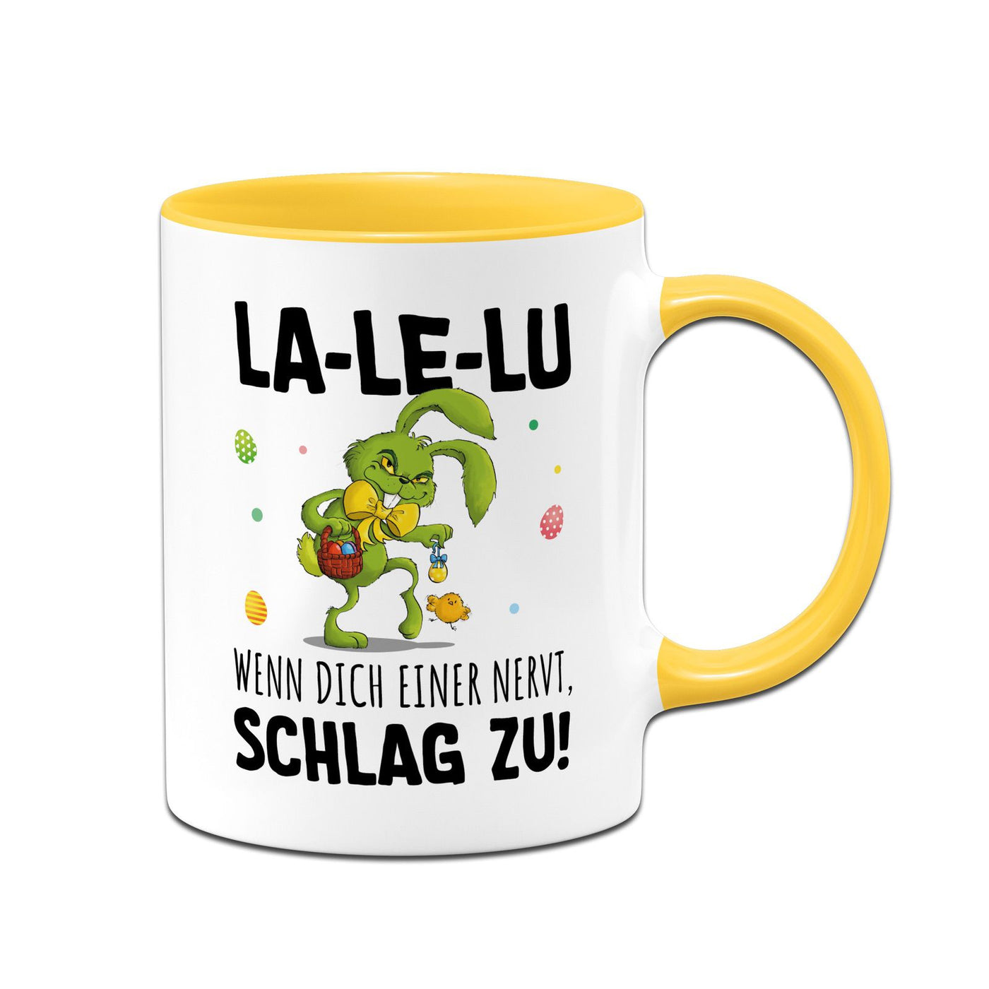 Tasse - Grinch Osterhase - La-Le-Lu wenn dich einer nervt schlag zu!