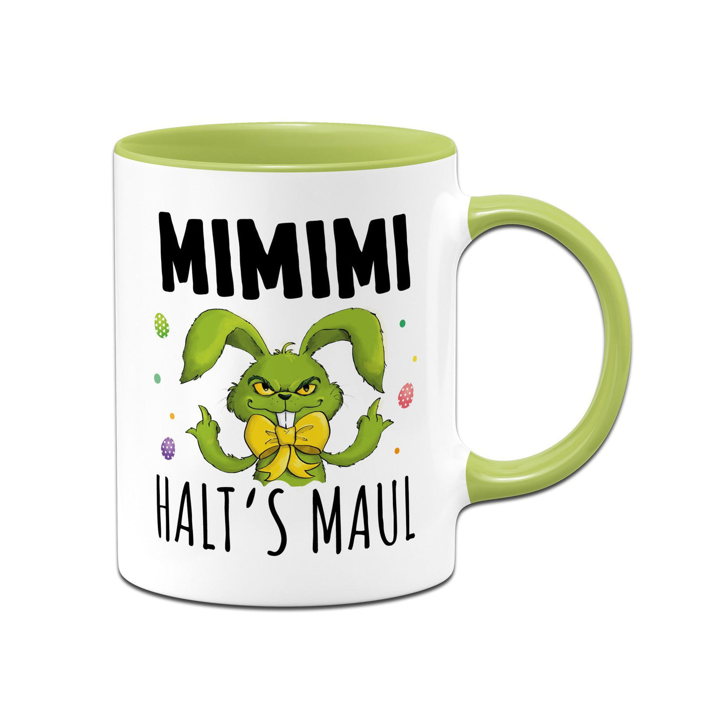 Tasse - Grinch Osterhase - MiMiMi Halts Maul!