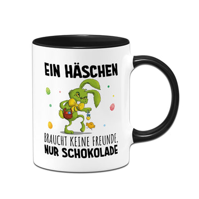 Tasse - Grinch Osterhase - Ein Häschen braucht keine Freunde, nur Schokolade.
