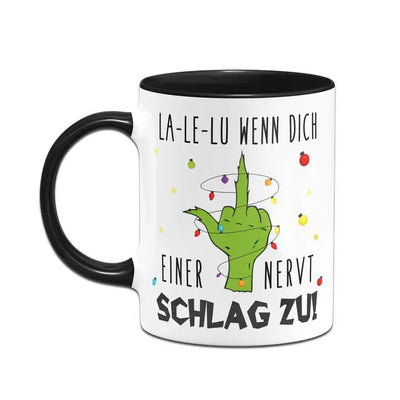 Bild: Grinch Tasse - La-Le-Lu wenn dich einer nervt schlag zu! (Mittelfinger) Geschenkidee