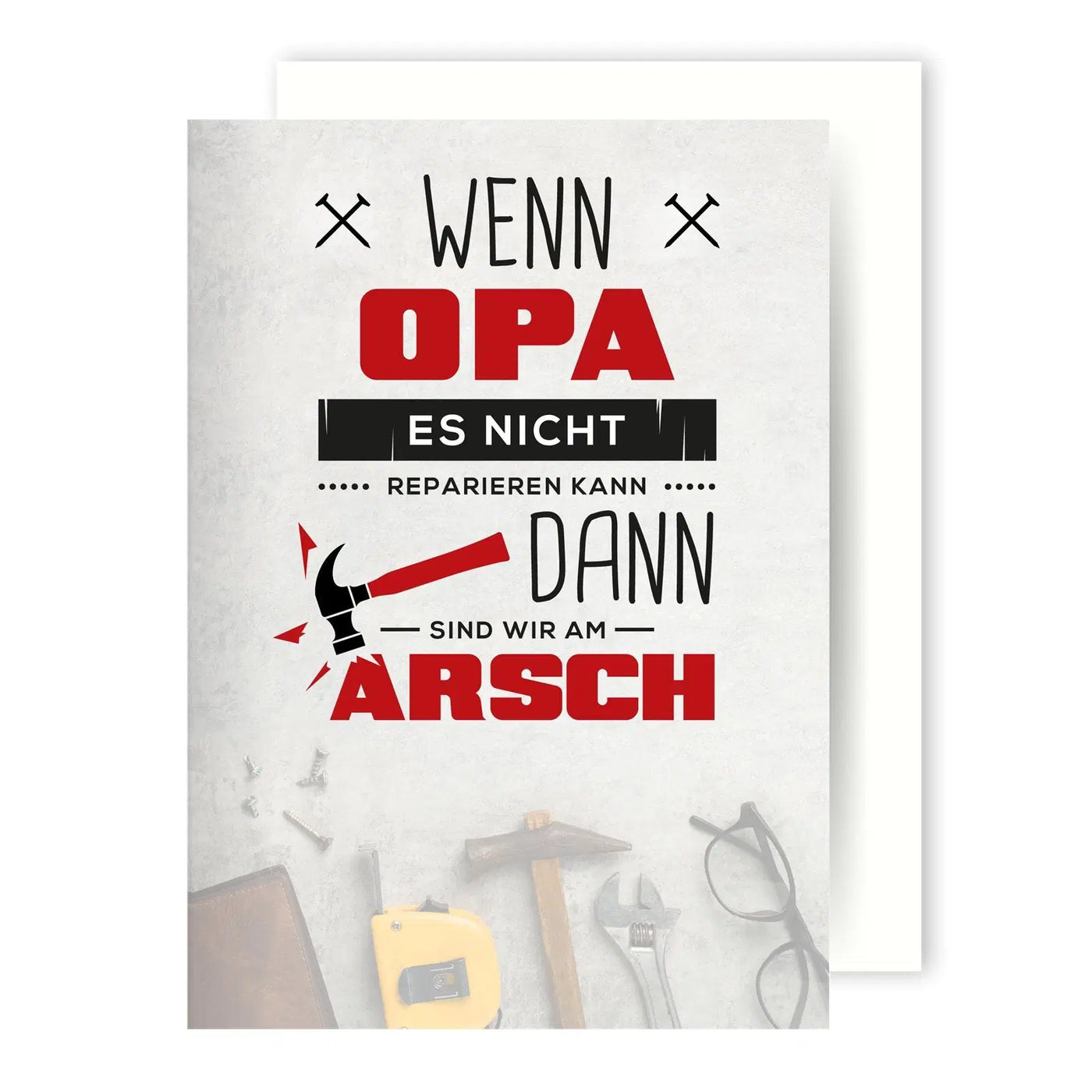Bild: Grußkarte - Wenn Opa es nicht reparieren kann dann sind wir am Arsch Geschenkidee