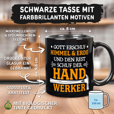 Tasse - Gott erschuf Himmel & Erde und den Rest schuf der Handwerker - BL