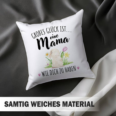 Hasen Kissen - Großes Glück ist eine Mama wie Dich zu haben