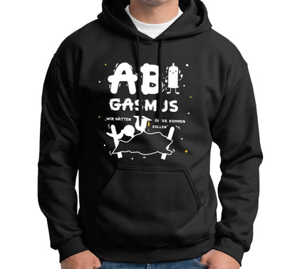 Bild: Hoodie - ABIgasmus - Wir hätten öfter kommen sollen Geschenkidee