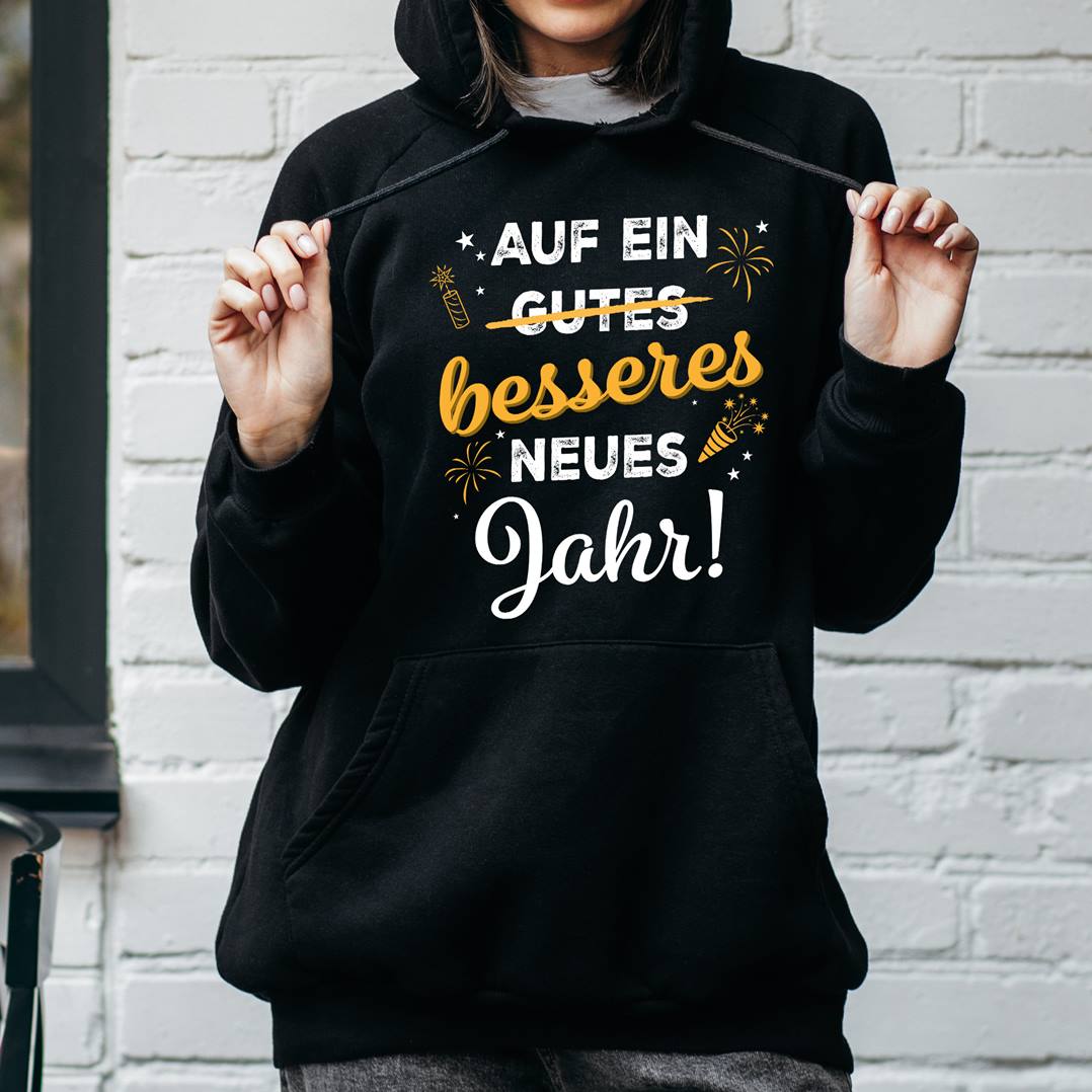 Hoodie - Auf ein besseres neues Jahr!