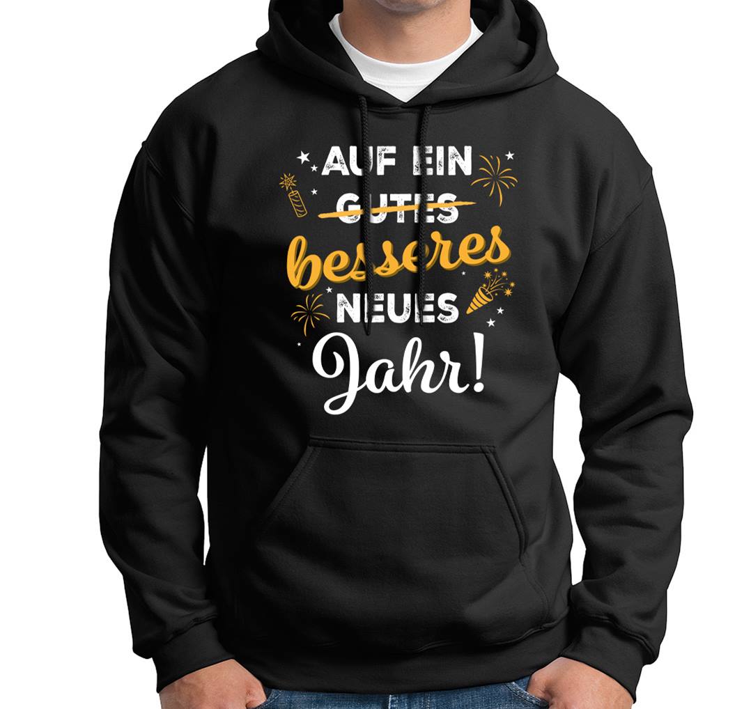 Hoodie - Auf ein besseres neues Jahr!