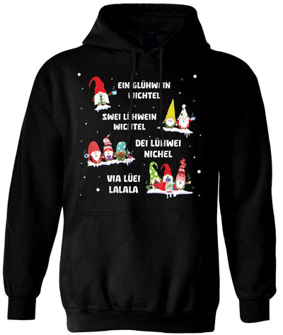 Hoodie - Ein Glühwein, Swei Lühwein, Dei Lühwei, Via Lüei Lalala (Wichtel)