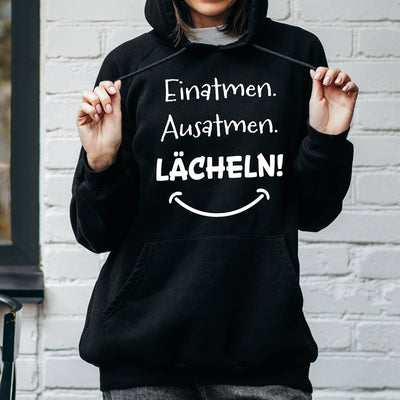 Hoodie - Einatmen. Ausatmen. Lächeln!