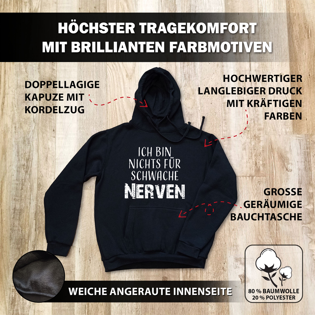 Hoodie - Ich bin nichts für schwache Nerven